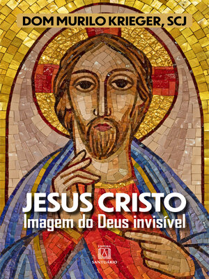 cover image of Jesus Cristo. Imagem do Deus invisível